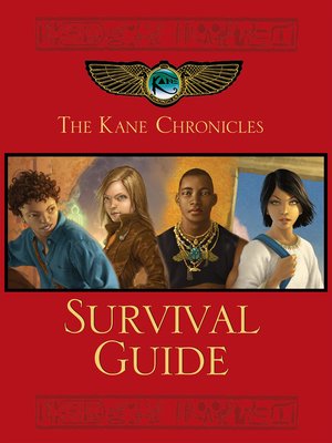 cover image of The Kane Chronicles Survival Guide